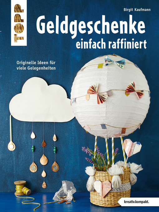 Title details for Geldgeschenke einfach raffiniert by Birgit Kaufmann - Available